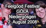 02.08.2008
Feelgood Festival Niedergsgen