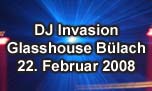 22.02.2008
DJ Invasion vs. Best of Hardstyle Glasshouse, Blach