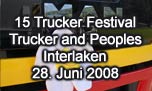 28.06.2008
15. Trucker & Country Festival Interlaken