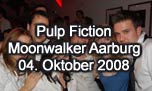 04.10.2008
Pulp Fiction Party @ Moonwalker Music Club, Aarburg