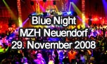 29.11.2008
Blue Night @ Mehrzweckhalle, Neuendorf