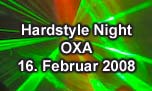 16.02.2008
Hardstyle Night @ OXA, Zrich-Oerlikon