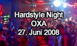 27.06.2008
Hardstyle Night @ OXA, Zrich-Oerlikon