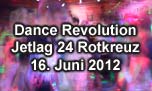 16.06.2012
Dance Revolution @ JetLag24, Rotkreuz