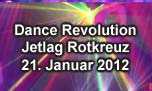 21.01.2012
Dance Revolution Jetlag, Rotkreuz