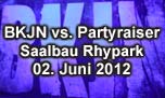 02.06.2012
BKJN vs. Partyraiser Saalbau Rhypark, Basel