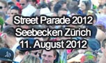 11.08.2012
Street Parade 2012 Seebecken, Zürich