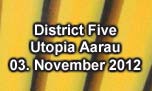 03.11.2012
District Five Utopia Club, Aarau