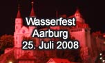 25.07.2008
Wasserfest Aarburg