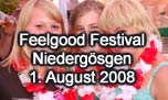 01.08.2008
Feelgood Festival Niedergösgen
