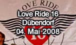 04.05.2008
Love Ride 16 Dübendorf