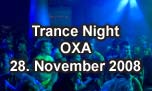 28.11.2008
Trance Night @ OXA, Zürich-Oerlikon