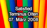 07.03.2008
Satisfied @ Terminus, Olten