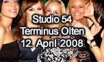 12.04.2008
Studio 54 @ Terminus, Olten