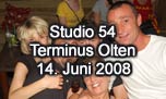 14.06.2008
Studio 54 @ Terminus, Olten
