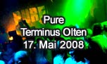 17.05.2008
Pure feat. Simon Dunmore @ Terminus, Olten