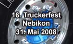 31.05.2008
16. Truckerfest Nebikon