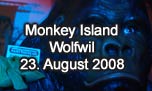 23.08.2008
Monkey Island Wolfwil