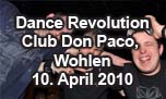 10.04.2010
Dance Revolution Don Paco, Wohlen