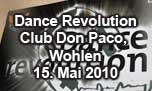 15.05.2010
Dance Revolution Don Paco, Wohlen