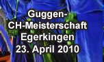 23.04.2010
Guggenmeisterschaft Egerkingen