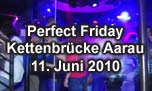 11.06.2010
Perfect Friday @ Kettenbrücke, Aarau