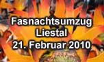 21.02.2010
Fasnachtsumzug Liestal