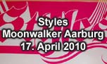 17.04.2010
Styles @ Moonwalker Music Club, Aarburg