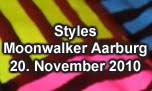 20.11.2010
Styles @ Moonwalker Music Club, Aarburg