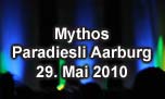 29.05.2010
Mythos Paradiesli Areal, Aarburg