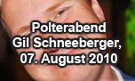 07.08.2010
Gil's Polterabend Schweiz