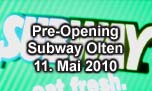 11.05.2010
Pre-Opening Subway, Olten