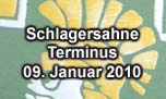 09.01.2010
Schalgersahne @ Terminus, Olten