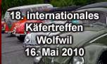 16.05.2010
18. internationales Käfertreffen Wolfwil