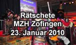 23.01.2010
Rätschete @ Mehrzweckhalle, Zofingen