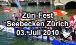 03.07.2010
Züri-Fest Seebecken Zürich