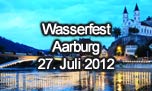 27.07.2012
Wasserfest Aarburg