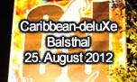 25.08.2012
Caribbean-deluXe @ Reithalle, Balsthal