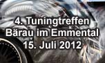 15.07.2012
4. Tuningtreffen Bärau im Emmental