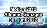 30.06.2012
Motion 2012 Allmend Gunzgen