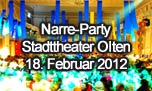 18.02.2012
Narre-Party @ Stadttheater, Olten