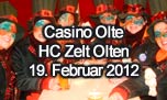 19.02.2012
Casino Olte HC Zelt, Olten
