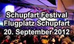 20.09.2012
Schupfart Festival Flugplatz Schupfart