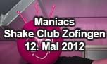 12.05.2012
Maniacs - of the HarderStylez @ Shake Club, Zofingen