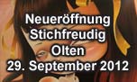 29.09.2012
Neueröffnung Stichfreudig Olten