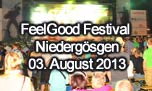 03.08.2013
FeelGood Music Festival Niedergösgen