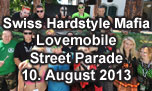 10.08.2013
Swiss Hardstyle Mafia Lovemobile Street Parade, Zürich
