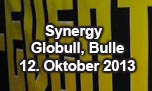 12.10.2013
Synergy Globull,  Bulle