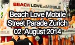 02.08.2014
Beach Love Mobile Street Parade Zürich 
