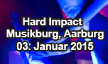 03.01.2015
Hard Impact Musikburg, Aarburg